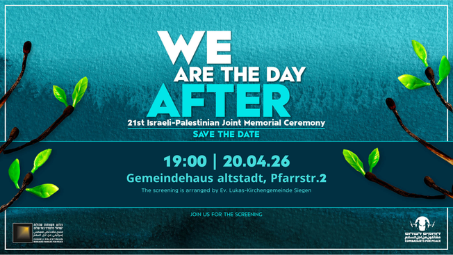 21. Israelisch-Pal&auml;stinensische Gemeinsame Gedenkzeremonie &bdquo;Wir sind der Tag danach&ldquo;